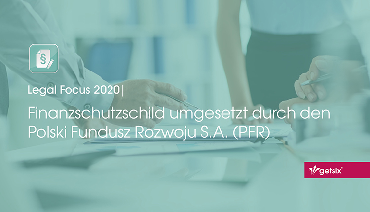 Finanzschutzschild umgesetzt durch den Polski Fundusz Rozwoju S.A. (PFR)