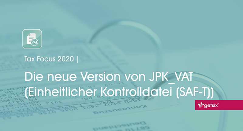 Die neue Version von JPK_VAT (Einheitliche Kontrolldatei (SAF-T))