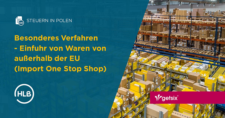 Besonderes Verfahren - Einfuhr von Waren von außerhalb der EU (Import One Stop Shop)