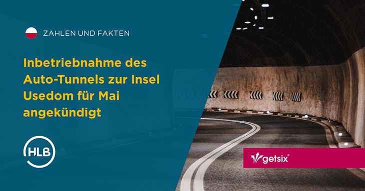 Inbetriebnahme des Auto-Tunnels zur Insel Usedom für Mai angekündigt
