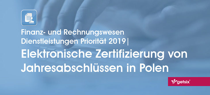 Finanz- und Rechnungswesen Dienstleistungen Priorität 2019 | Elektronische Zertifizierung von Jahresabschlüssen