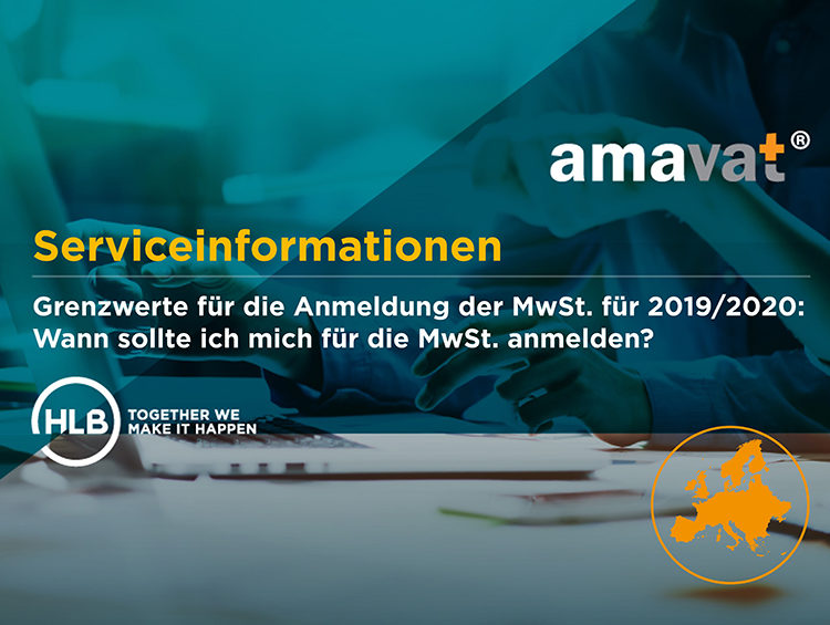 amavat® Service Informationen | Grenzwerte für die Anmeldung der MwSt. für 2019/2020: Wann sollte ich mich für die MwSt. anmelden?