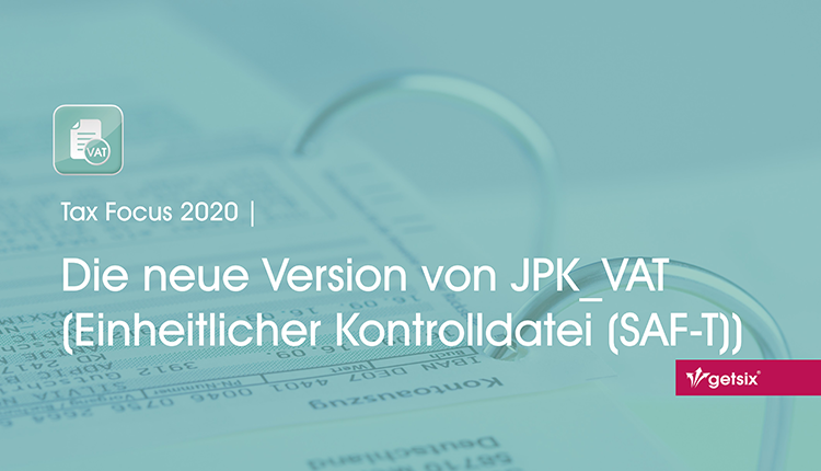 Die neue Version von JPK_VAT (Einheitliche Kontrolldatei (SAF-T))