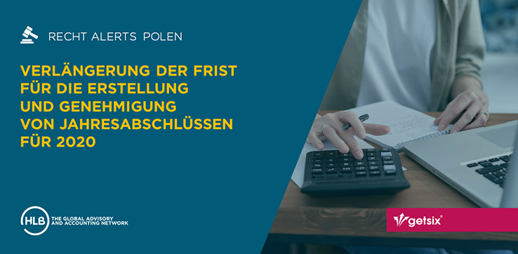 Verlängerung der Frist für die Erstellung und Genehmigung von Jahresabschlüssen für 2020