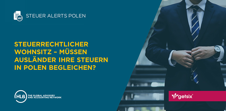 Steuerrechtlicher Wohnsitz – Müssen Ausländer ihre Steuern in Polen begleichen?