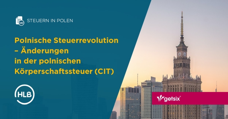 Polnische Steuerrevolution - Änderungen in der polnischen Körperschaftssteuer (CIT)