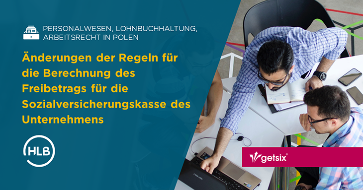 Änderungen der Regeln für die Berechnung des Freibetrags für die Sozialversicherungskasse des Unternehmens