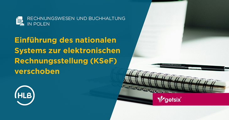 Einführung des nationalen Systems zur elektronischen Rechnungsstellung (KSeF) verschoben