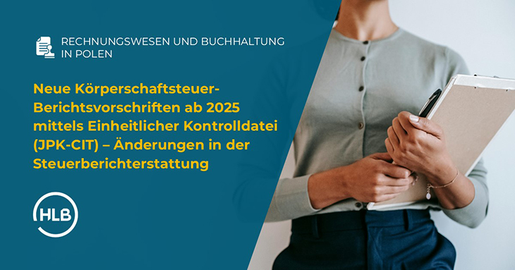 Neue Körperschaftsteuer-Berichtsvorschriften ab 2025 mittels Einheitlicher Kontrolldatei (JPK-CIT) - Änderungen in der Steuerberichterstattung