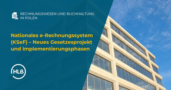 Nationales e-Rechnungssystem (KSeF) – Neues Gesetzesprojekt und Implementierungsphasen