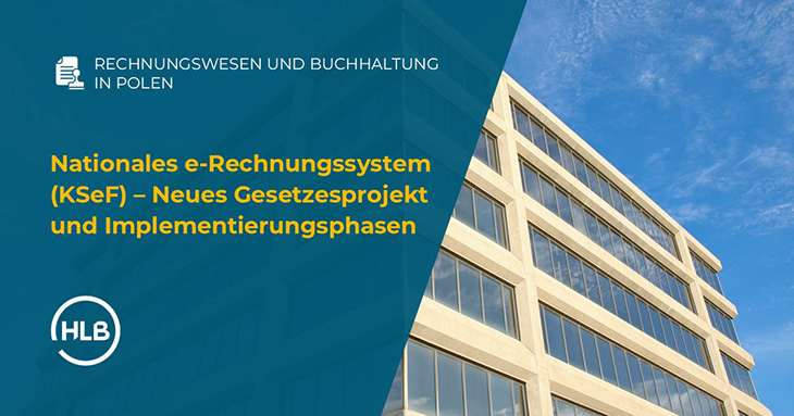 Nationales e-Rechnungssystem (KSeF) – Neues Gesetzesprojekt und Implementierungsphasen