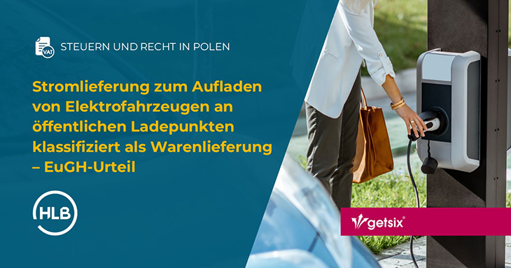 Stromlieferung zum Aufladen von Elektrofahrzeugen an öffentlichen Ladepunkten klassifiziert als Warenlieferung – EuGH-Urteil