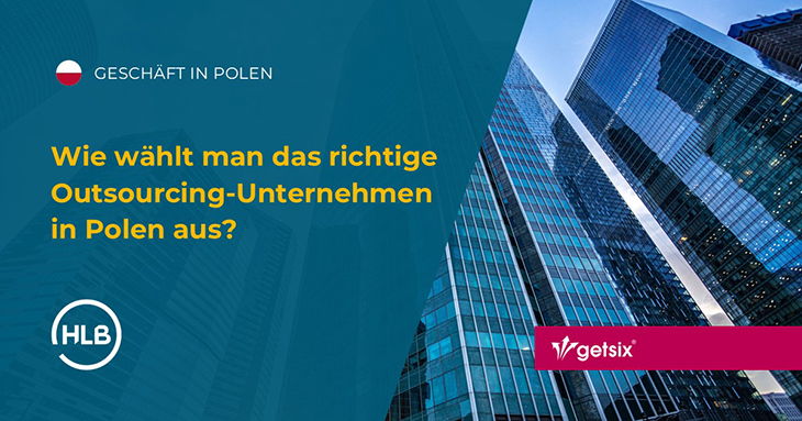 Wie wählt man das richtige Outsourcing-Unternehmen in Polen aus?