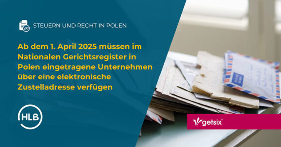 Ab dem 1. April 2025 müssen im Nationalen Gerichtsregister in Polen eingetragene Unternehmen über eine elektronische Zustelladresse verfügen
