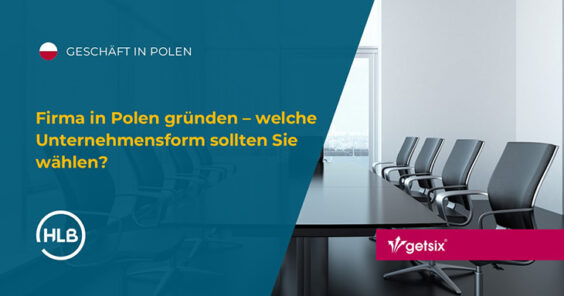 Firma in Polen gründen – welche Unternehmensform sollten Sie wählen?