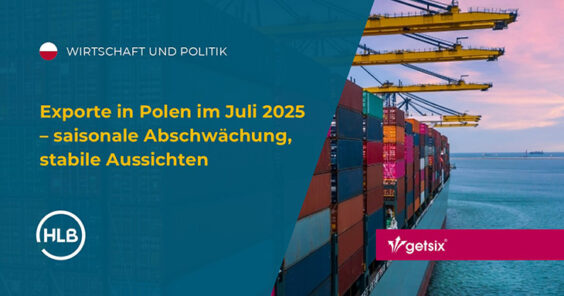 Exporte in Polen im Juli 2025 – saisonale Abschwächung