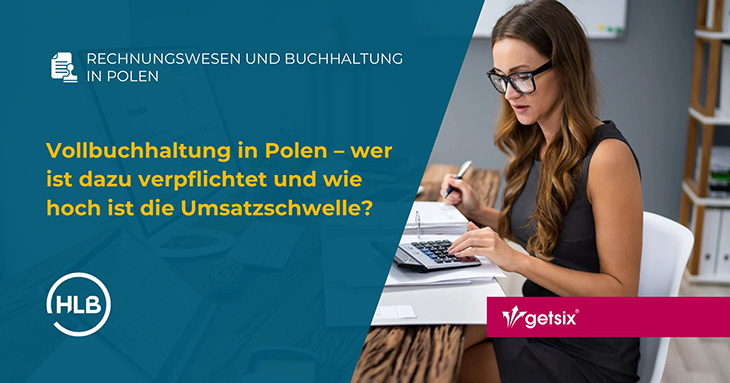 Vollbuchhaltung in Polen – wer ist dazu verpflichtet und wie hoch ist die Umsatzschwelle?