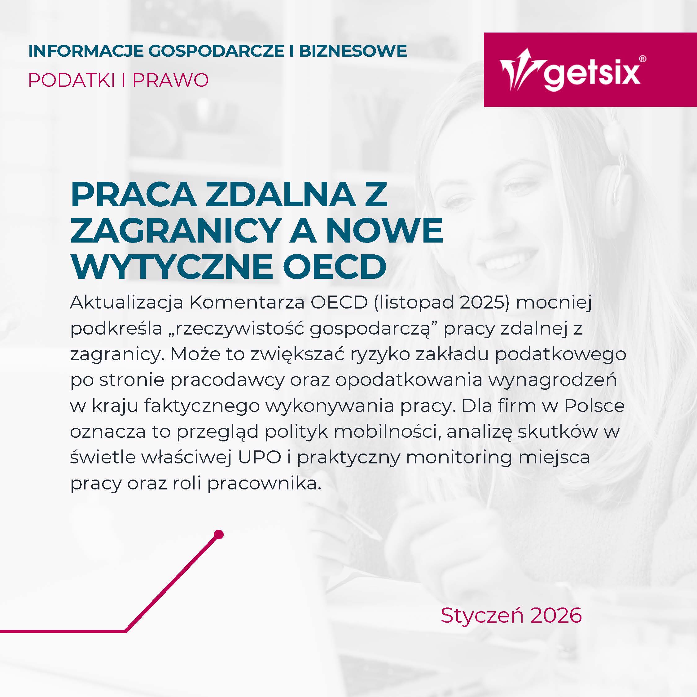 Informacje gospodarcze i biznesowe – Podatki i prawo: praca zdalna z zagranicy a nowe wytyczne OECD, getsix