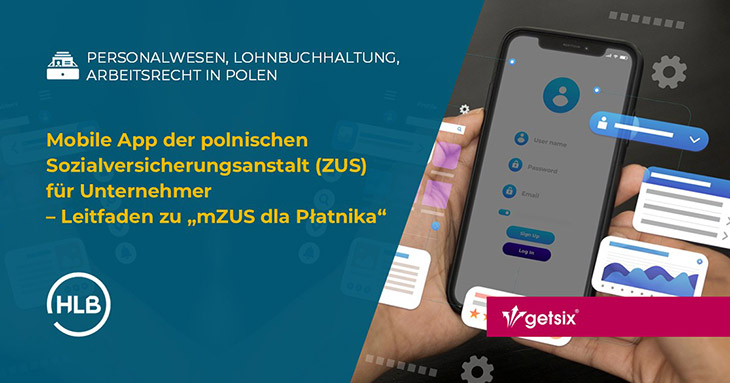 Mobile App der polnischen Sozialversicherungsanstalt (ZUS) für Unternehmer – Leitfaden zu „mZUS dla Płatnika“