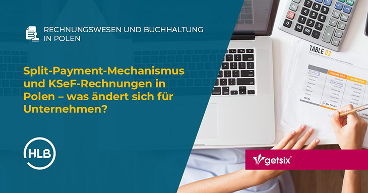 Split-Payment-Mechanismus und KSeF-Rechnungen in Polen – was ändert sich für Unternehmen?