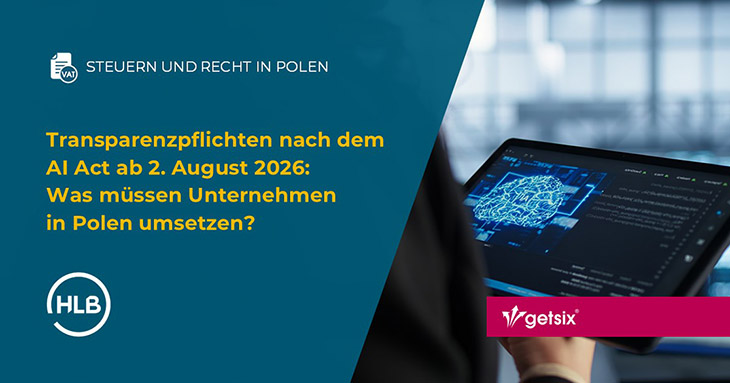 Transparenzpflichten nach dem AI Act ab 2. August 2026: Was müssen Unternehmen in Polen umsetzen?