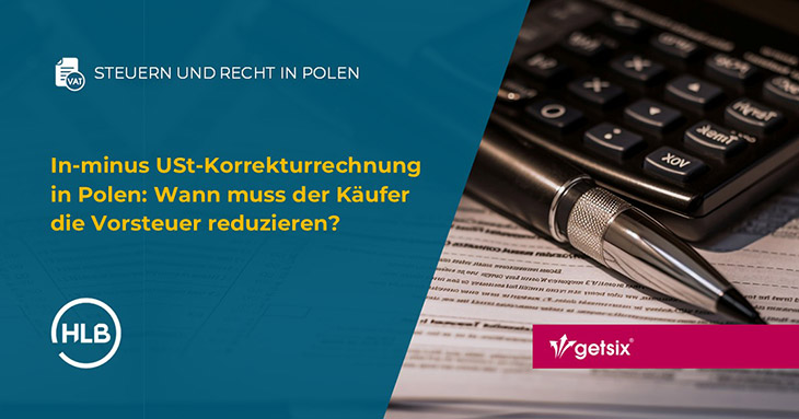 In-minus USt-Korrekturrechnung in Polen: Wann muss der Käufer die Vorsteuer reduzieren?