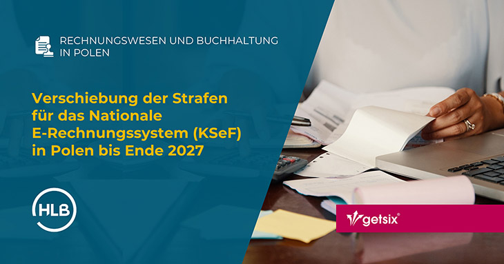 Verschiebung der Strafen für das Nationale E-Rechnungssystem (KSeF) in Polen bis Ende 2027