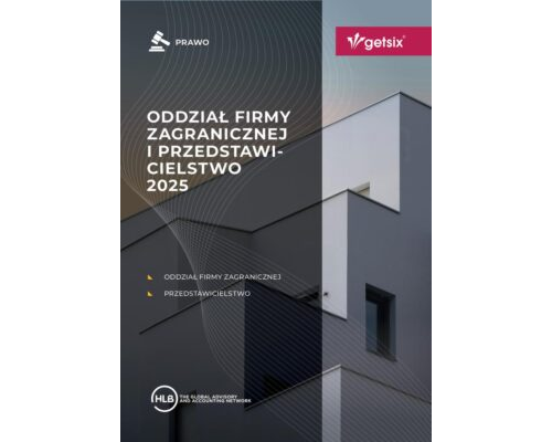 Oddział i przedstawicielstwo firmy zagranicznej w Polsce 2025